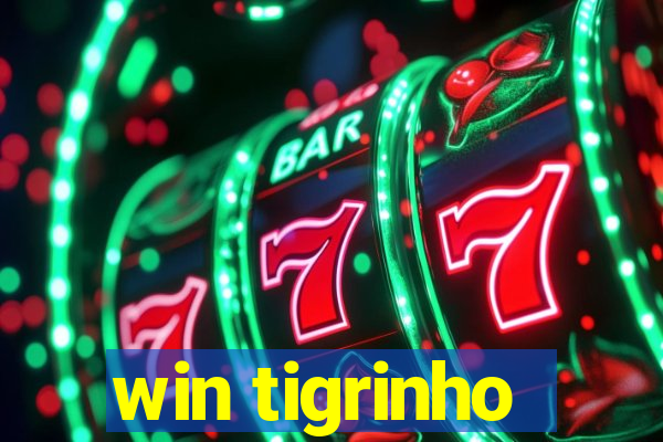 win tigrinho